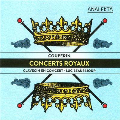Concerts royaux, for harpsichord or violin, flute, oboe, viol & bassoon (Troisième livre de pièces de clavecin)