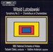 Witold Lutoslawski: Symphony No. 3; Chantefleurs et Chantefables
