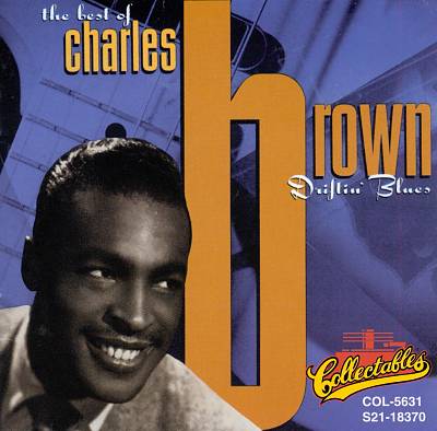 Driftin' Blues: The Best of Charles Brown