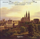 Brahms: Missa canonica; Rheinberger: Mass