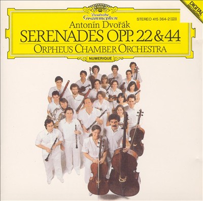 Antonin Dvorák: Serenades Opp. 22 & 44