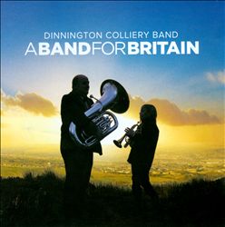 ladda ner album Dinnington Colliery Band - A Band For Britain