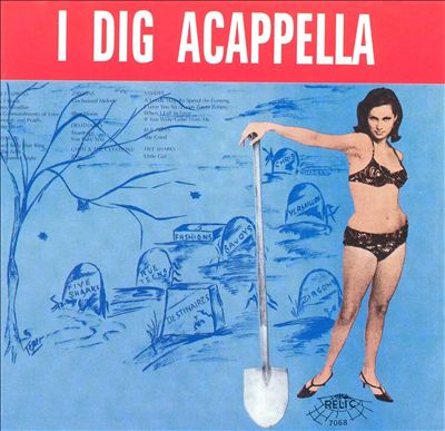 I Dig Acappella, Vol. 1