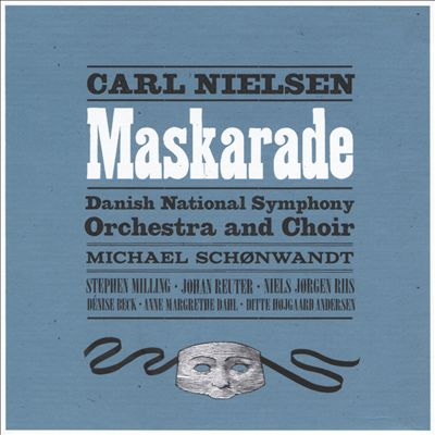 Maskarade (Masquerade), opera, CNW 2