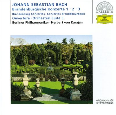 J.S. Bach: Brandenburg Concertos Nos. 1 - 3; Orchestral Suite 3