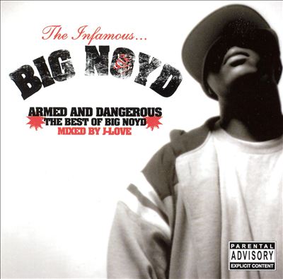 Armed and Dangerous: Best of Big Noyd