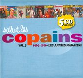 Salut Les Copains, Vol. 3: 1969-1976