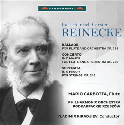 Reinecke: Ballade; Concerto; Serenata