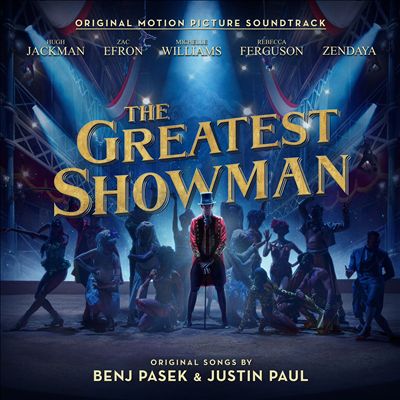 The Greatest Showman [Original Motion Picture Soundtrack]