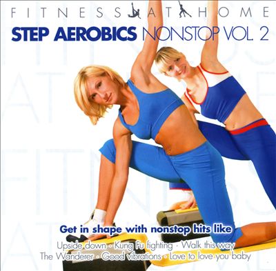 Fitness at Home: Step Aerobics Nonstop, Vol. 2