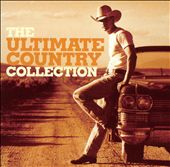 The Ultimate Country Collection [Universal International]