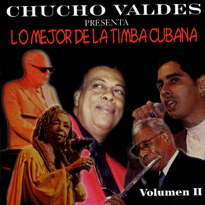 Chucho Valdes Presenta: Lo Mejor de la Timba Cuban, Vol. 2