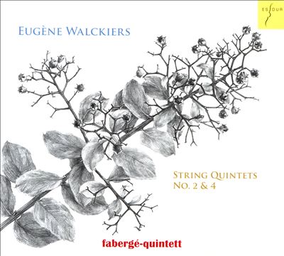 Eugène Walckiers: String Quintets Nos. 2 & 4