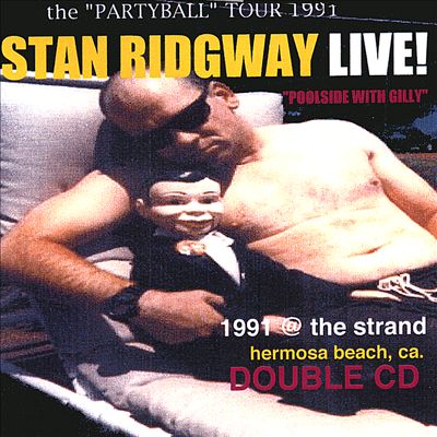 Live! 1991 "Poolside With Gilly" @ the Strand, Manhattan Beach, Calif.