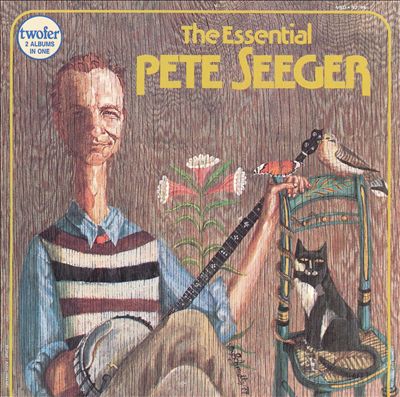 The Essential Pete Seeger [Vanguard]