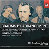 Brahms by Arrangement, Vol. 2: Orchestrations by Robin Holloway