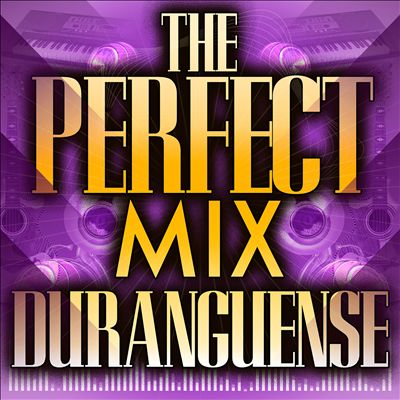 The Perfect Mix: Duranguense