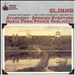 Glinka: Symphony; Spanish Overture; Music from Prince Kholmsky