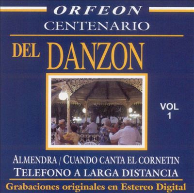 Centenario del Danzon, Vol. 1 [Orfeon]