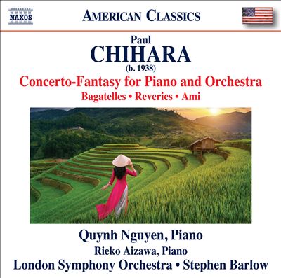 Chihara: Concerto-Fantasy for Piano and Orchestra; Bagatelles; Reveries; Ami