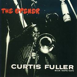 last ned album Curtis Fuller - The Opener