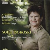 Chausson: Poème de l'amour et de la mer; Berlioz: Nuits d'été; Duparc: Songs