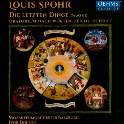 Louis Spohr: Die Letzten Dinge