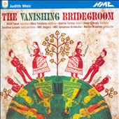 Judith Weir: The Vanishing Bridegroom