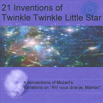 21 Inventions on Twinkle, Twinkle, Little Star, for keyboards