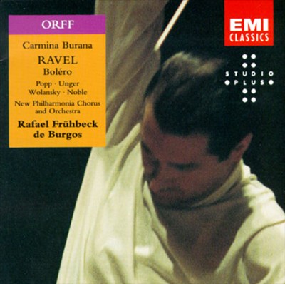 Carl Orff: Carmina Burana; Ravel: Boléro