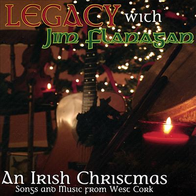 An Irish Christmas: Songs and Music of West Cork