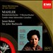 Mahler: Kindertotenlieder; 5 Rückertlieder; Lieder eines fahrenden Gesellen