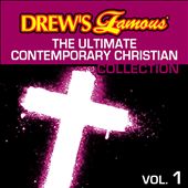 Drew's Famous the Ultimate Contemporary Christian Collection, Vol. 1