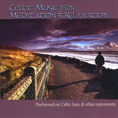 Celtic Music for Meditation and Relaxation