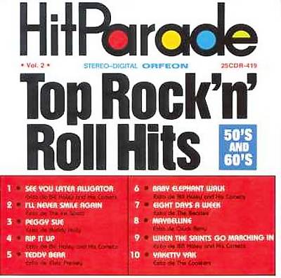 Hit Parade Top Rock 'n' roll Hits: 50's and 60's, Vol. 2