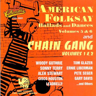American Folksay: Ballads and Dances, Vols. 5 & 6/Chain Gang, Vols. 1 & 2