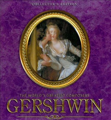 The Great Composers of the World: Gershwin
