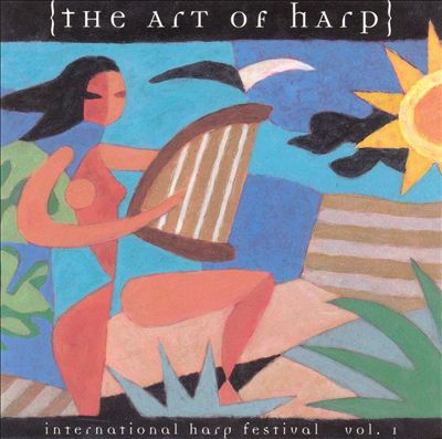 The Art of Harp, Vol. 1: International Harp Festival