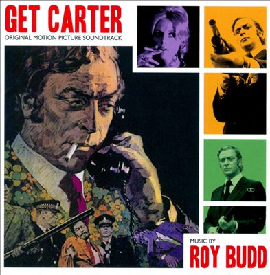 Get Carter [1971] [Original Motion Picture Soundtrack]
