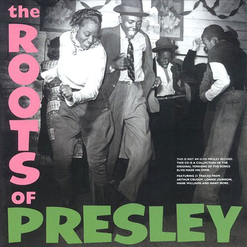 The Roots of Elvis Presley