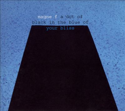 A Dot of Black in the Blue of Your Bliss