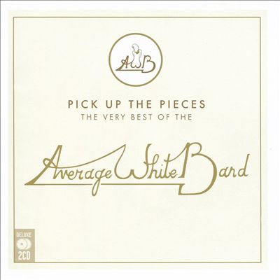Pick Up the Pieces: The Very Best of the Average White Band