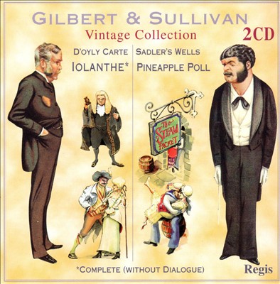 Gilbert & Sullivan: Iolanthe [1951 Recording]; Pineapple Poll