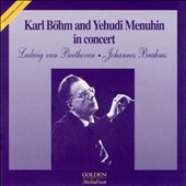Karl Böhm & Yehudi Menuhin in Concert