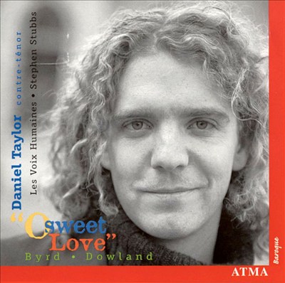 O Sweet Love: Songs by Dowland & Byrd