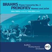 Brahms: Piano Concerto No. 2; Prokofiev: Romeo and Juliet