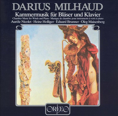 Darius Milhaud: Kammermusik für Bläser und Klavier