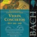 巴赫：小提琴协奏曲，BWV 1041-1043