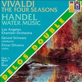 Vivaldi: The Four Seasons; Handel: Water Music