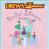 Drew's Famous Bridal Shower Music